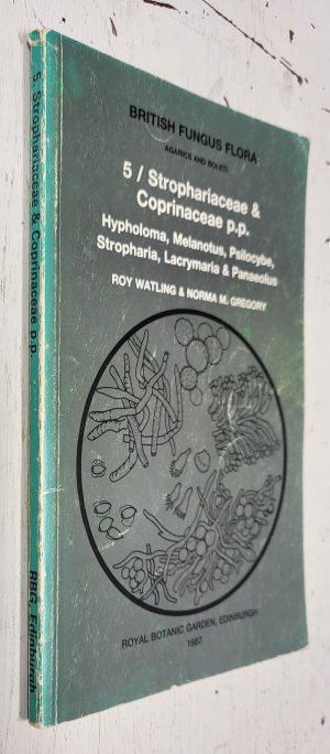 British Fungus Flora Vol. 5: Strophariaceae & Coprinaceae pp.