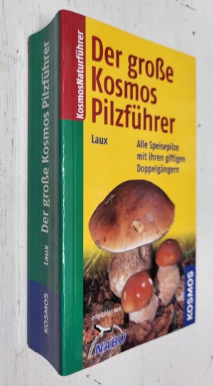 Der Große Kosmos Pilzführer (Kosmos Naturführer)