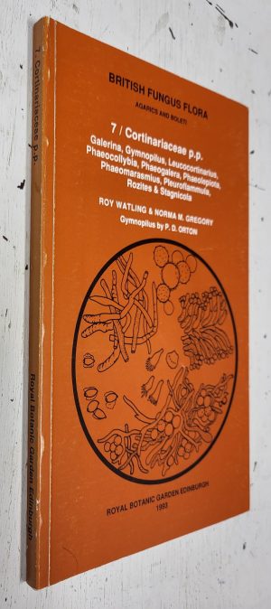 British Fungus Flora Vol. 7: Cortinariaceae p.p.
