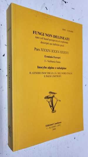 Inocybe Alpine e Subalpine (Fungi Non Delineati, Pars XXXIV-XXXV-XXXVI)