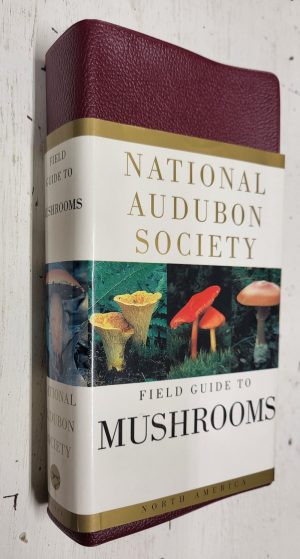 National Audubon Society Field Guide to North American Mushrooms