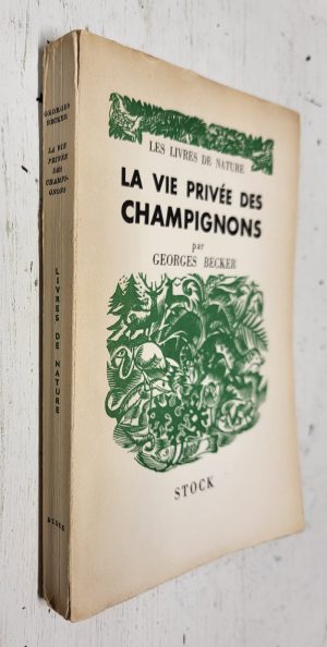 La Vie Privée des Champignons