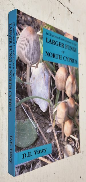An Illustrated Introduction to the Larger Fungi of North Cyprus