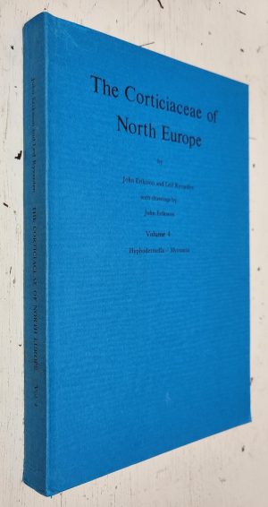 The Corticiaceae of North Europe Vol. 4: Hyphodermella - Mycoacia