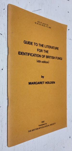 Guide to the Literature for the Identification of British Fungi (4th edition)