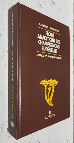 Flore Analytique des Champignons Supérieurs (Agarics, Bolets, Chanterelles)