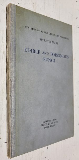 Edible and Poisonous Fungi (With 25 Coloured Plates)