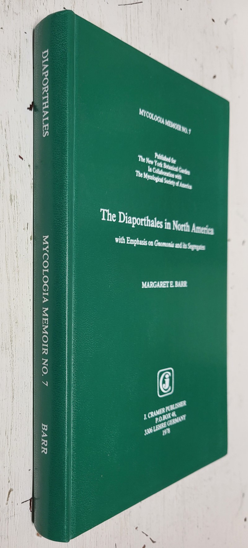 The Diaporthales in North America (Mycologia Memoir No. 7)