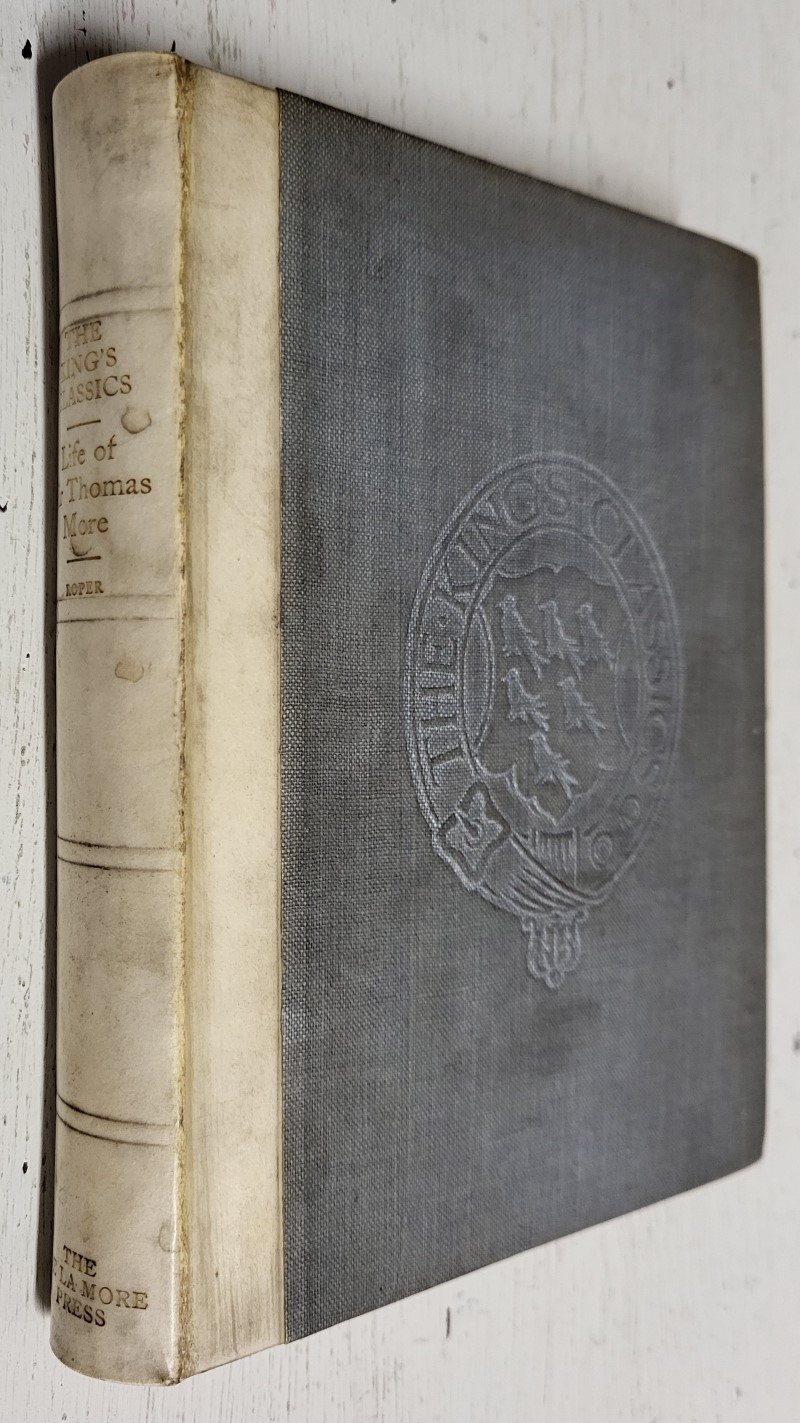 The Mirrour of Vertue in Worldly Greatnes or the Life of Sir Thomas More