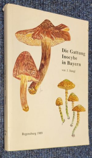 Die Gattung Inocybe in Bayern [Bavaria]