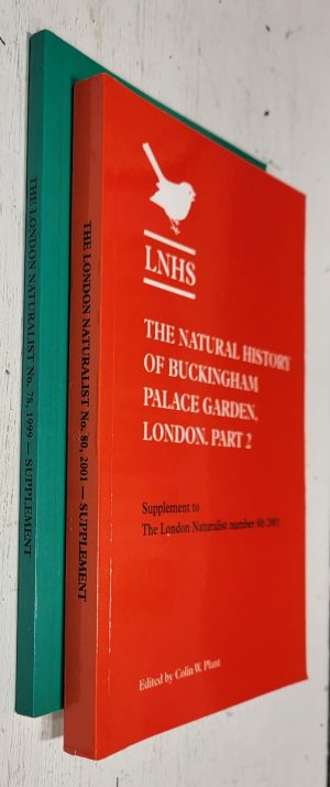 The Natural History of Buckingham Palace Garden, London; Parts 1 &2