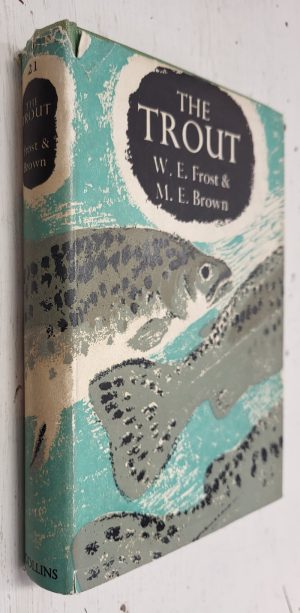 The Trout, New Naturalist Series, Monograph 21