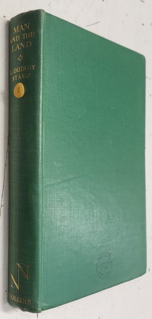 Man and the Land: New Naturalist: Volume 31