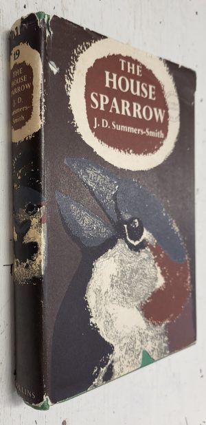 The House Sparrow, New Naturalist Series, Monograph 19