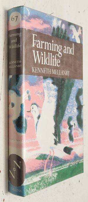Farming and Wildlife (New Naturalist #67)