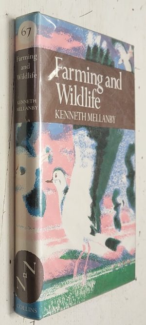 Farming and Wildlife (New Naturalist #67)