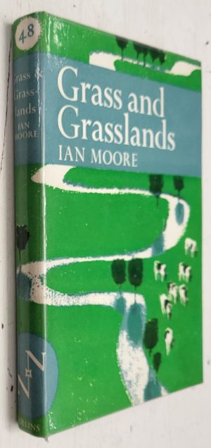 Grass and Grasslands (New Naturalist #48)