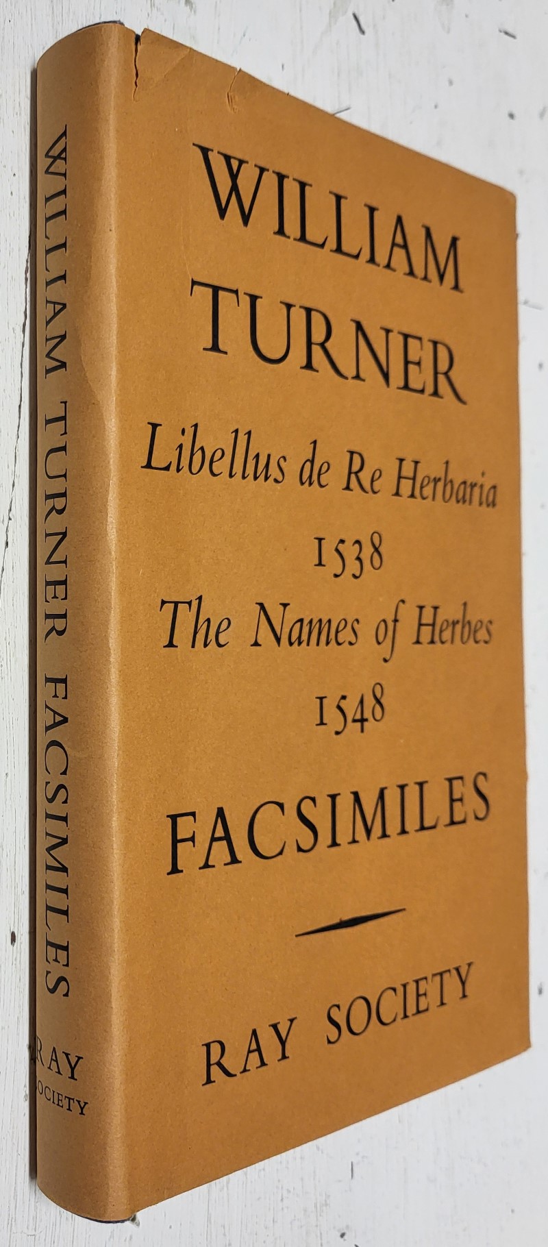 Libellus de Re Herbaria 1538 / The Names of Herbes 1548