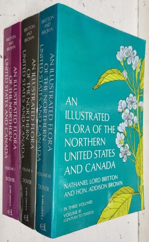 An Illustrated Flora of the Northern United States and Canada: 3 volume set
