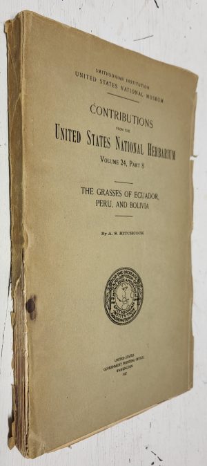 The grasses of Ecuador, Peru and Bolivia (Contributions from the United States National Herbarium)