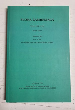 Flora Zambesiaca: Vol. 10, Part 2 (Gramineae (Arundineae,Eragrostideae, Leptureae, and Cynodonteae))