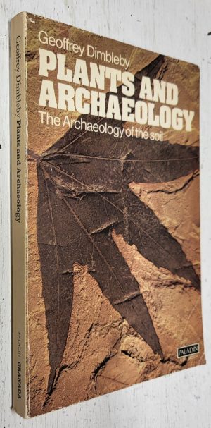 Plants and Archaeology: The archaeology of the soil