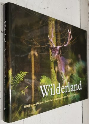 Wilderland: Wildlife and Wonder from the Shropshire Borders