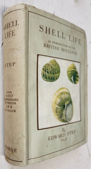 Shell Life: An introduction to the British Mollusca (Wayside & Woodland series)
