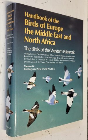 Handbook of the Birds of Europe the Middle East and North Africa; Vol. IX: Buntings and New World Warblers