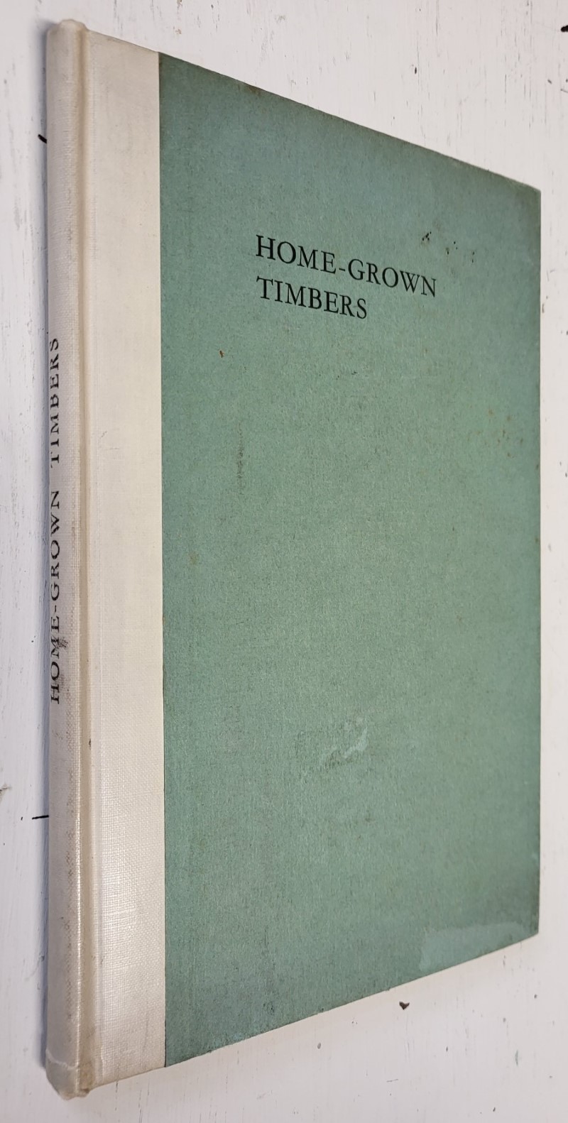 A Handbook of Home Grown Timbers