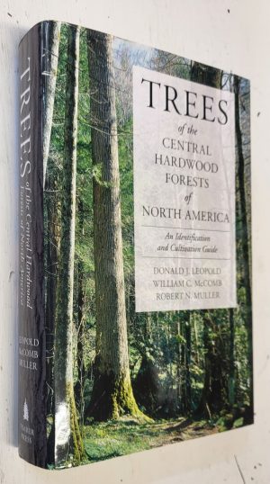 Trees of the Central Hardwood Forests of North America
