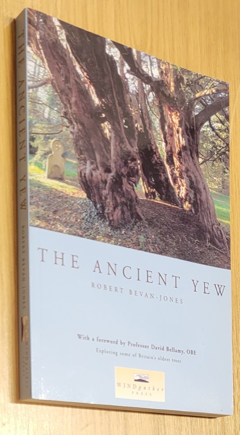 The Ancient Yew: A History of Taxus Baccata