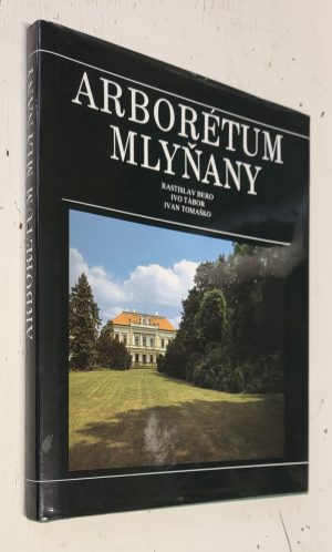 Arborétum Mlyňany [Slovakia]