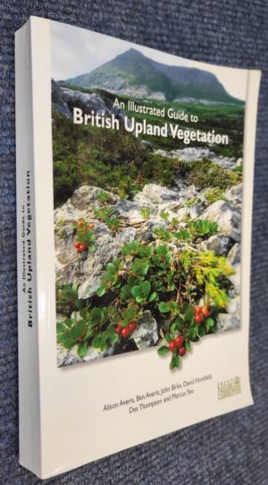 An Illustrated Guide to British Upland Vegetation