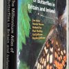 The Millennium Atlas of Butterflies in Britain and Ireland