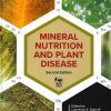 Front cover of Mineral Nutrition and Plant Disease, Second Edition