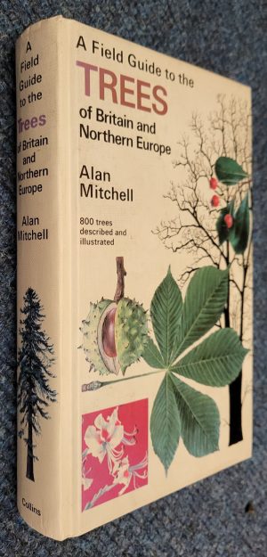 A Field Guide to the Trees of Britain and Northern Europe