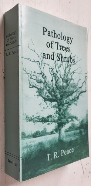 Pathology of Trees and Shrubs
