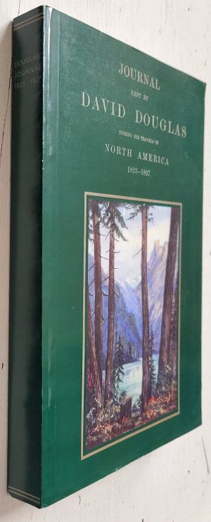 Journal Kept by David Douglas During His Travels in North America 1823-1827