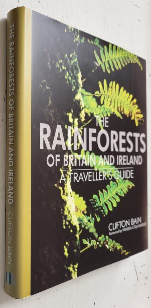 The Rainforests of Britain and Ireland: A traveller's guide