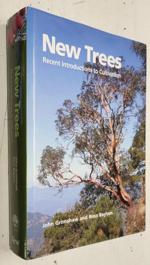 New Trees: Recent Introductions to Cultivation