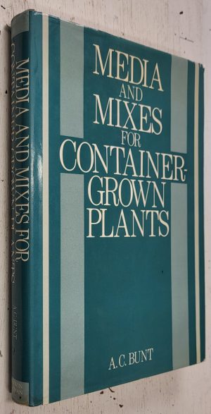 Media and Mixes for Container Grown Plants
