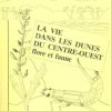 Front cover of La vie dans les dunes du Centre-Ouest flore et faune